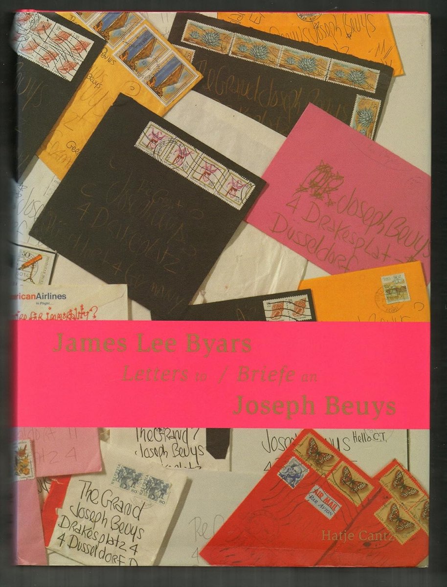 James Lee Byars – Briefe an Joseph Beuys.
